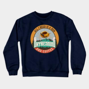 SKYRUNNING ALL I NEED IS A RUN AND COFFEE Crewneck Sweatshirt